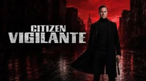 فيلم Citizen Vigilante 2026 مترجم كامل HD
